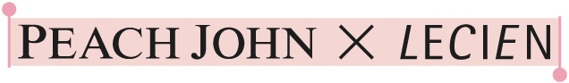 PEACH JOHN X LECIEN